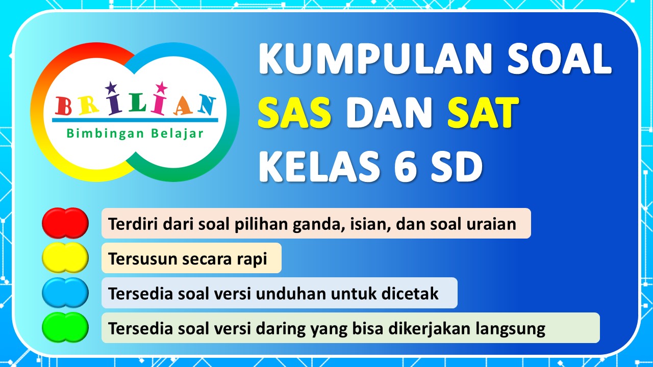 Soal SAS IPAS Kelas 6 SD dan Kunci Jawaban Versi 1 Bimbel Brilian