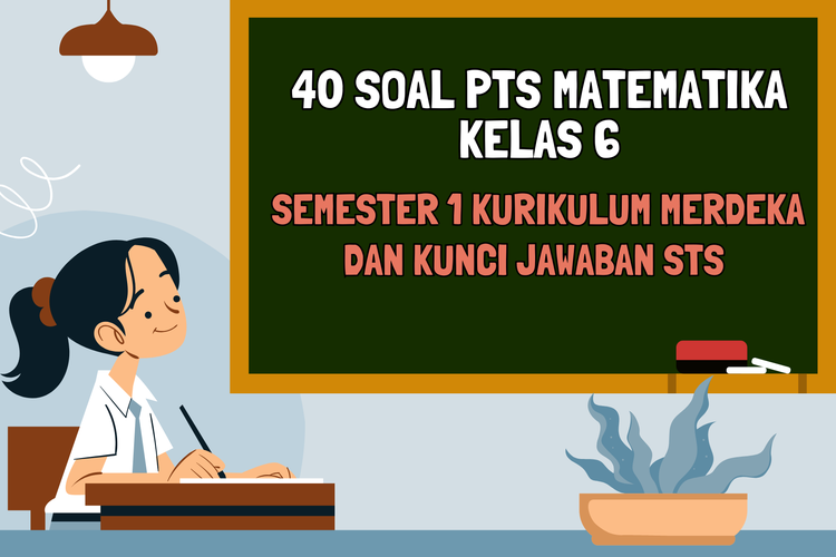 Bank Soal PTS Matematika Kelas 6 Semester 1 Kurikulum 2013: 7 Soal Wajib Dikuasai