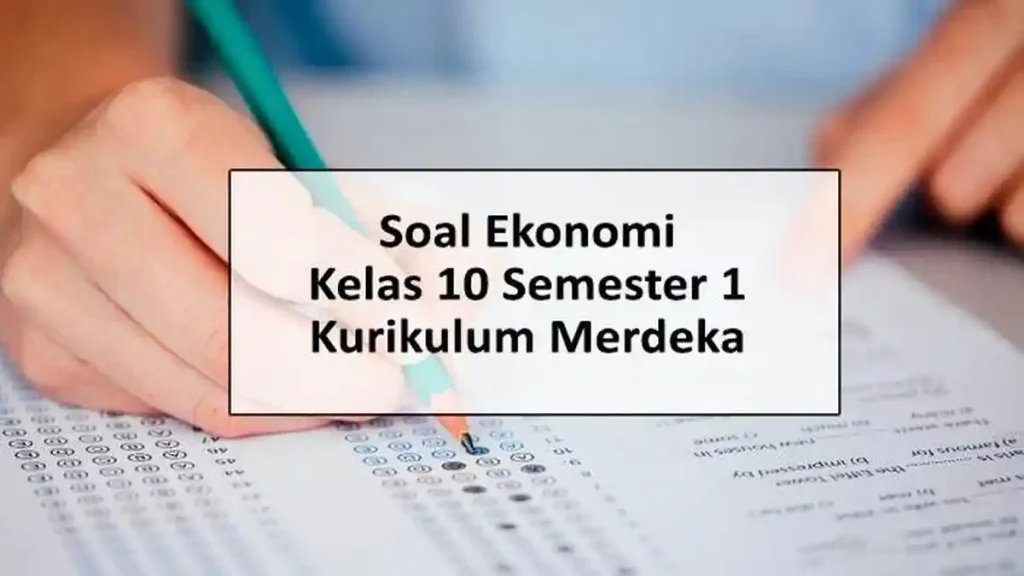 Heboh! Soal PAS Ekonomi Kelas 10 Semester 1 Bikin Keramaian Seperti Tribune Gol Mbappe